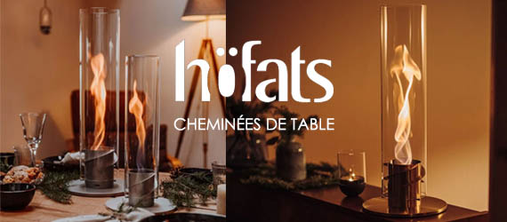 Hofats, les cheminées de table pour vous réchauffer et éclairer vos repas et moments conviviaux